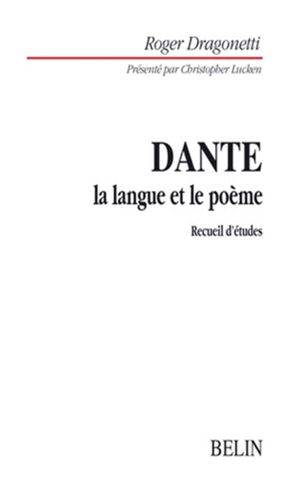 Dante : la langue et le poème