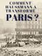 Comment Haussmann a transformé Paris