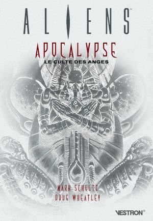 Aliens : Apocalypse, Le Culte des Anges