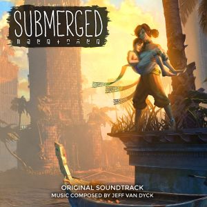 Submerged: Hidden Depths (OST)