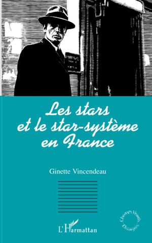 Les stars et le star-système en France