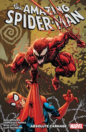 Absolute Carnage - Amazing Spider-Man by Nick Spencer, tome 6