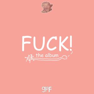 FUCK! The Album