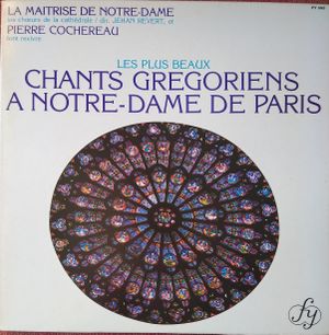 Les plus beaux chants grégoriens à Notre-Dame de Paris