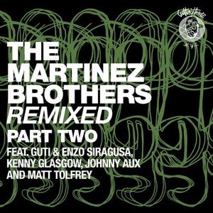 The Martinez Brothers Remixed Part 2 (EP)