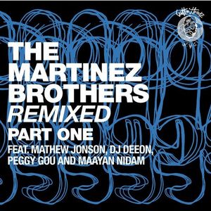 The Martinez Brothers Remixed Part 1 (EP)