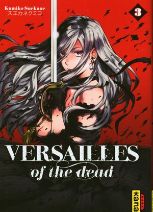 Versailles of the Dead, tome 3
