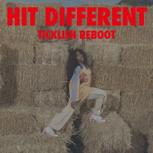 Hit Different (Ticklish Reboot) (Single)