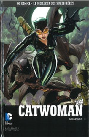 Catwoman : Indomptable - DC Comics, Le Meilleur des Super-Héros, tome 133