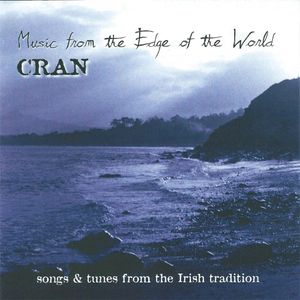Music From the Edge of the World: Songs & Tunes from the Irish Tradition