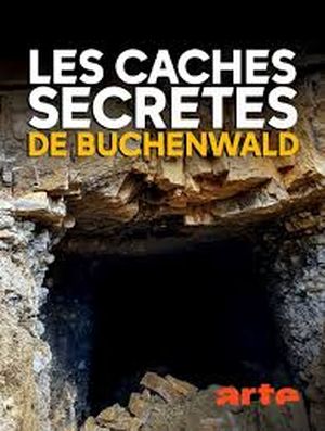 Les caches secrètes de Buchenwald