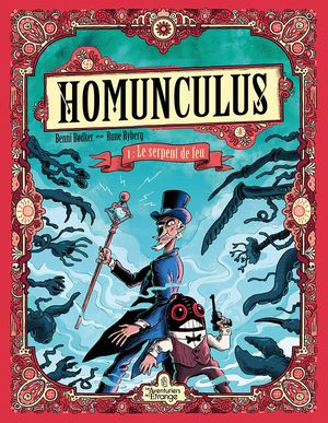 Le Serpent de feu - Homunculus, tome 1