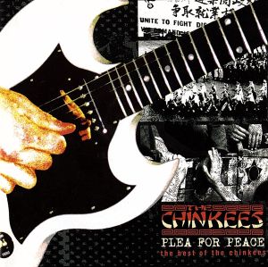 Plea For Peace (The Best Of The Chinkees)