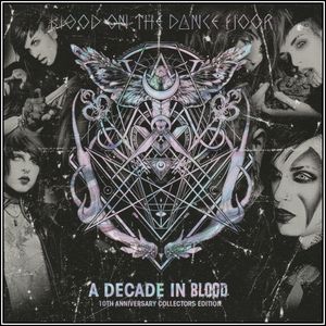 A Decade In Blood (10th Anniversary Collectors Edition)
