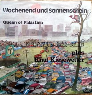 Wochenend und Sonnenschein / Queen of Palästina (Single)