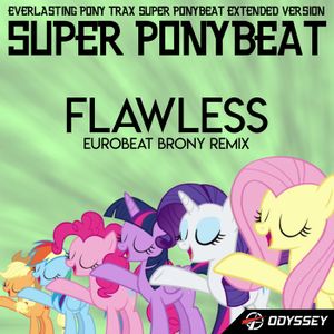 Flawless (Eurobeat Brony Remix)