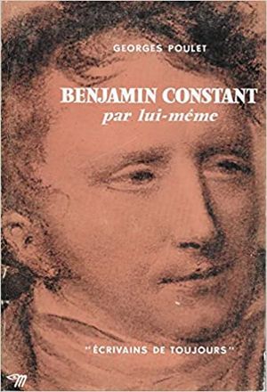 Benjamin Constant par lui-même