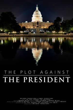 The Plot Against The President