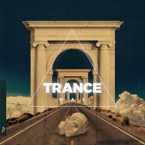 Trance Wax (Deluxe)