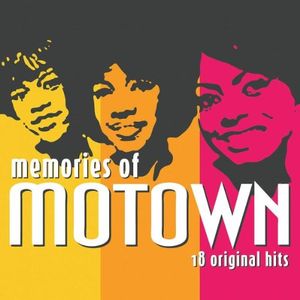 Memories of Motown: 18 Original Hits