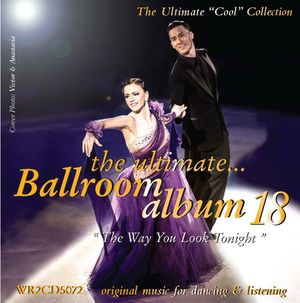 The Ultimate Ballroom Album 18: The Way You Look Tonight