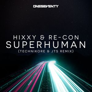 Superhuman (Technikore & JTS remix) (Single)