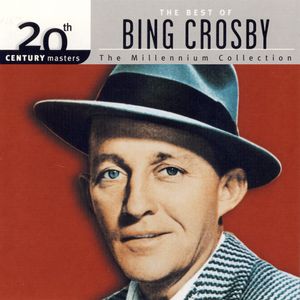 20th Century Masters: The Millennium Collection: The Best of Bing Crosby