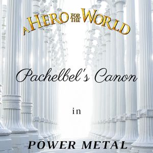 Pachelbel's Canon in Power Metal (Single)