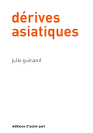 Dérives asiatiques