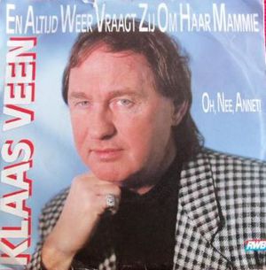 En altijd weer vraagt zij om haar mammie / Oh, nee, Annet! (Single)