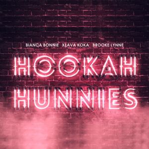 Hookah Hunnies (Single)