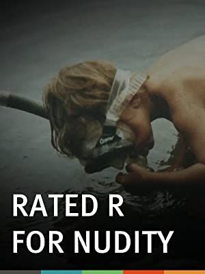 Rated R for Nudity