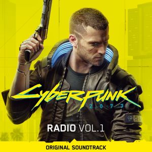 Cyberpunk 2077: Radio, Vol. 1: Original Soundtrack (OST)