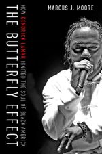 Couverture The Butterfly Effect : How Kendrick Lamar Ignited The Soul Of Black America