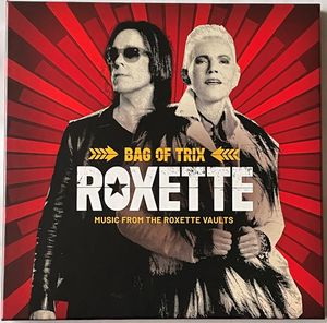 Bag of Trix: Music from the Roxette Vaults, Vol. 1