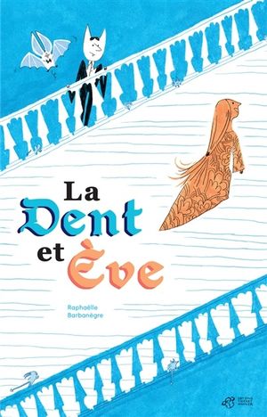 La Dent et Ève