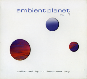 Ambient Planet, Volume 1