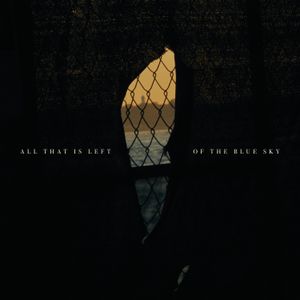 All That Is Left of the Blue Sky (EP)