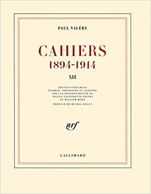 Cahiers 1894-1914 - Tome XIII