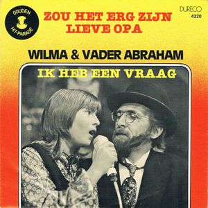 Zou het erg zijn lieve opa / Ik heb een vraag (Single)