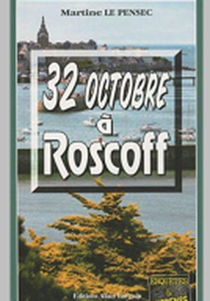 32 OCTOBRE à ROSCOFF