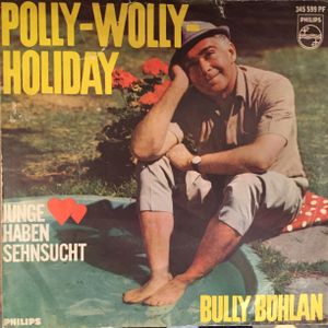 Polly-Wolly-Holiday / Junge Herzen haben Sehnsucht (Single)