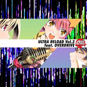 ULTRA RELOAD Vol.3 feat. OVERDRIVE