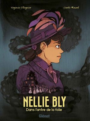 Nellie Bly : Dans l'antre de la folie