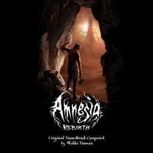 Amnesia: Rebirth (Original Game Soundtrack) (OST)
