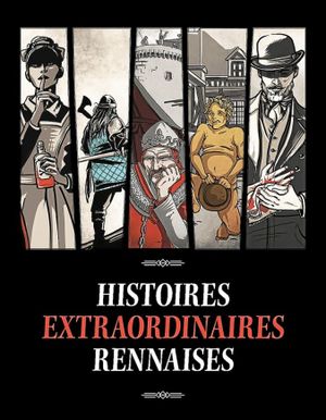 Histoires extraordinaires rennaises