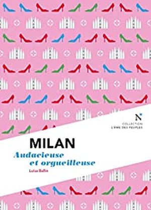 Milan, audacieuse et orgueilleuse