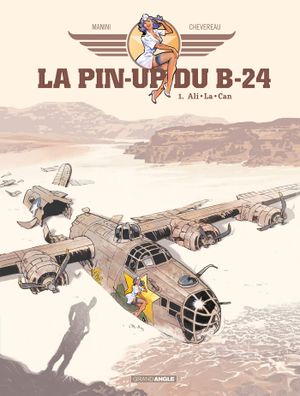 Ali.La.Can - La Pin-up du B-24, tome 1