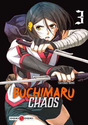 Buchimaru Chaos, tome 3