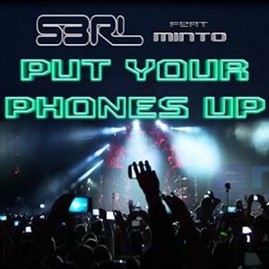 Put Your Phones Up (Single)